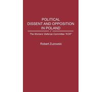 Robert Zuzowski Political Dissent and Opposition in Poland (Copertina rigida)
