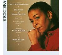 Roberta Alexander Castelnuovo-Tedesco: Vocal and Guitar Works