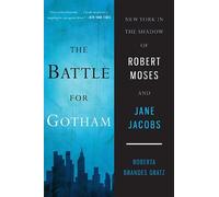 Roberta Brandes Gratz The Battle for Gotham (Tascabile)