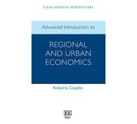 Roberta Capello Advanced Introduction to Regional and Urban Economic (Tascabile)