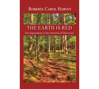 Roberta Carol Harvey The Earth Is Red (Copertina rigida)