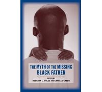 Roberta Coles The Myth of the Missing Black Father (Copertina rigida)