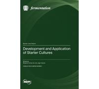 Roberta Comunian Luig Development and Application of Starter (Copertina rigida)