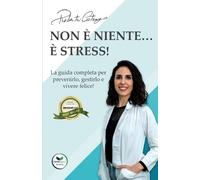 Roberta Costanzo Non è niente... È stress (Tascabile)