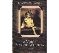 Roberta Damon A Voice Beyond Weeping (Tascabile)