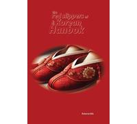 Roberta Ellis The Red Slippers of the Korean Hanbok (Tascabile)