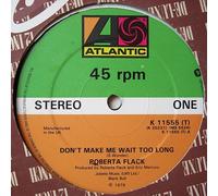 ROBERTA FLACK - don't make me wait too long / only heaven can wait (for love)