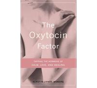 Roberta Francis Kerstin Uvnas Moberg Oxytocin Factor (Copertina rigida)