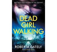 Roberta Gately Dead Girl Walking (Tascabile) Jessie Novak