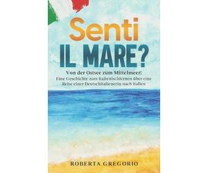 Roberta Gregorio Senti il mare? (Tascabile)