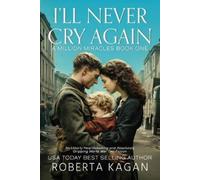 Roberta Kagan I'll Never Cry Again (Tascabile) Million Miracles