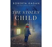 Roberta Kagan The Stolen Child (Tascabile)