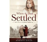 Roberta Kagan When The Dust Settled (Tascabile) Jewish Family Saga