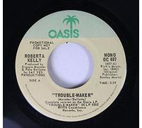 ROBERTA KELLY - ROBERTA KELLY / THE TROUBLE MAKER