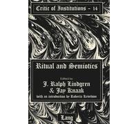 Roberta Kevelson Ritual and Semiotics (Copertina rigida) Critic of Institutions