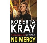 Roberta Kray No Mercy (Tascabile)