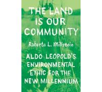 Roberta L. Millstein The Land Is Our Community (Tascabile)