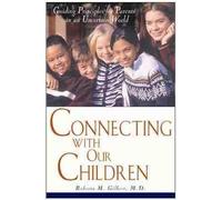 Roberta M. Gilbert Connecting with Our Children (Tascabile)