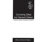 Roberta M. Milgram Counseling Gifted and Talented Children (Tascabile)