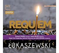 Roberta Mameli, Adam Kruzel, Polski Chor Kameralny, Sinfonia Varsovia, Jan Lukaszewski - Lukaszewski: Requiem
