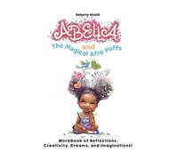 Roberta McGill Abella and the Magical Afro Puffs Workbook of Reflect (Tascabile)