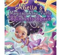 Abella's Magical Afro Puffs Spin Into Space