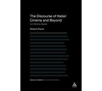 Roberta Piazza The Discourse of Italian Cinema and Beyond (Tascabile)