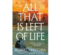 Roberta Recchia All That is Left of Life (Tascabile)