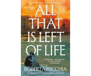 Roberta Recchia All That is Left of Life (Tascabile)