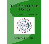 Roberta Ruth Hill The Solfeggio Tones (Tascabile)