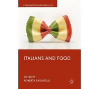 Roberta Sassatelli Italians and Food (Tascabile) Consumption and Public Life