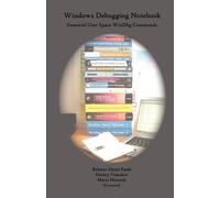 Roberto Alexis Farah Windows Debugging Notebook (Tascabile)