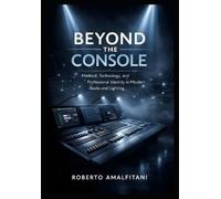 Roberto Amalfitani Beyond the Console (Tascabile)