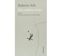 Roberto Arlt Die sieben Irren (Quartbuch): Mit e. Nachw. v. Ricardo (Tascabile)