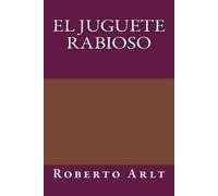 Roberto Arlt El juguete Rabioso (Tascabile)