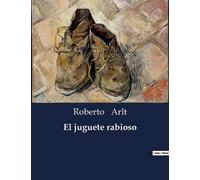 Roberto Arlt El juguete rabioso (Tascabile)