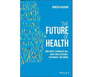 Roberto Ascione The Future of Health (Copertina rigida)