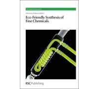 Roberto Ballini Eco-Friendly Synthesis of Fine Chemicals (Copertina rigida)