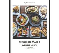 Roberto Bindi Tesori del Mare e Delizie Verdi. (Tascabile)