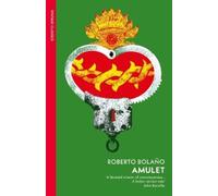 Roberto Bolaño Amulet (Tascabile)