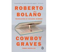 Roberto Bolaño Cowboy Graves (Tascabile)