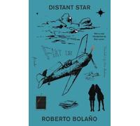 Roberto Bolaño Distant Star (Tascabile)