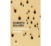 Roberto Bolano Los detectives salvajes (Tascabile)