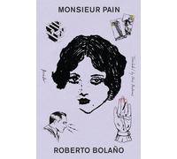 Roberto Bolaño Monsieur Pain (Tascabile)
