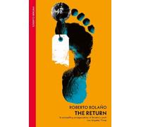 Roberto Bolaño The Return (Tascabile)