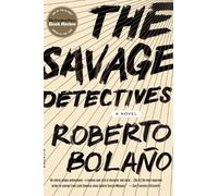Roberto Bolano The Savage Detectives (Tascabile)
