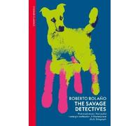 Roberto Bolaño The Savage Detectives (Tascabile)
