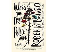 Roberto Bolaño Woes of the True Policeman (Tascabile)