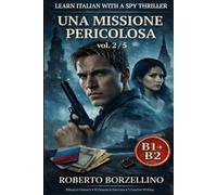 Roberto Borzellino Una Missione Pericolosa. Vol. 2/5 (Tascabile)