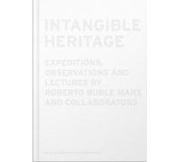 Roberto Burle M Intangible Heritage: Expeditions, Observation (Copertina rigida)